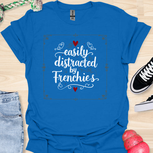 Easily distracted by frenchies - V10 - Cool Elegance T-Shirt